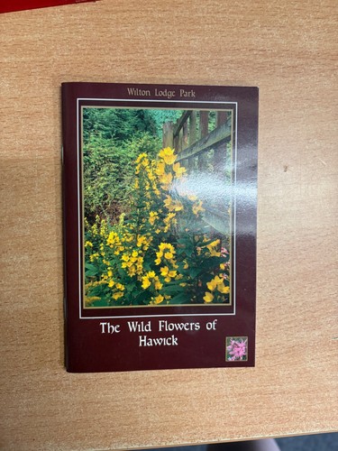 The wild flowers hawick - the,