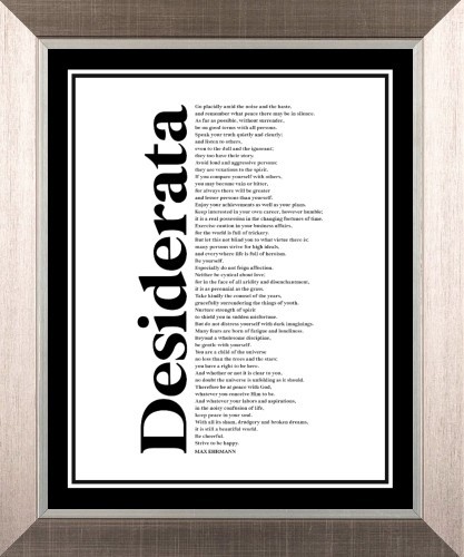 Desiderata placidly amid - -, go