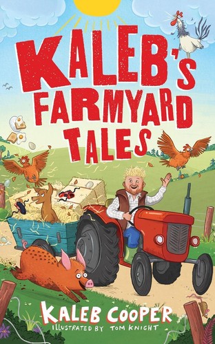 Kalebs farmyard tales - kalebs,