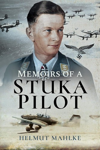 Memoirs stuka pilot - stuka,