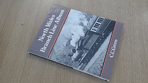 North wales branch line album - north,