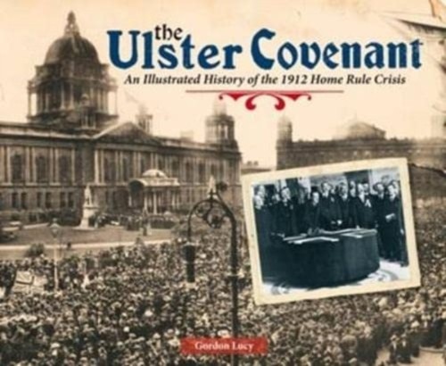 The ulster covenant gordon - by,