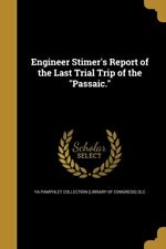 YA Pamphlet Collecti - Engineer Stimer's Report of the Last Trial Trip - P555z
