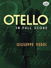 Giuseppe Verdi Otello (Full Score) Opera (Dover Vocal Scores), Various, Used; Ve
