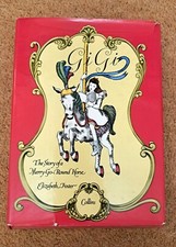 Gigi by Elizabeth Foster The story of a Merry-Go-Round Horse In Excellent Condit