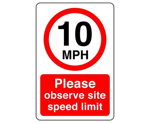 10mph please observe site - observe,