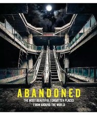 Abandoned: The most beautiful