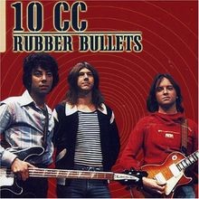 10 CC - Rubber Bullets by 10