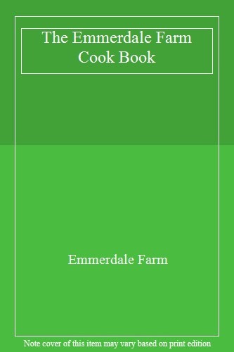 The emmerdale farm cook book - farm,