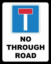 NO THROUGH ROAD DEAD END ROAD