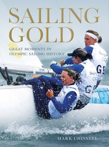 Sailing gold great moments in - sailing,