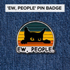 Ew, People Black Cat Pin Badge