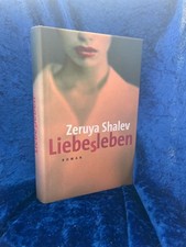 Liebesleben. Roman Shale