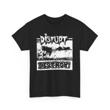 Disrupt Tee-Shirt, Destroy