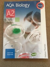 AQA Biology A2, Nelson Thornes by Glenn Toole and Susan Toole