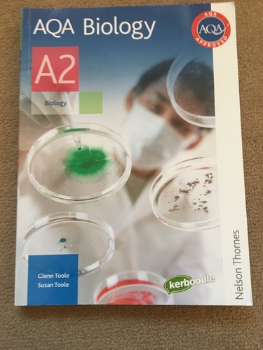 Aqa biology nelson thornes - biology, a2,