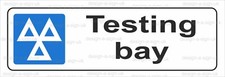 MOT TESTING BAY SIGN  #M1380