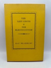 Last Circus; The Electrocution SIGNED by Ray Bradbury and William F. Nolan 1980