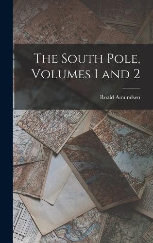 Roald amundsen the south - roald,
