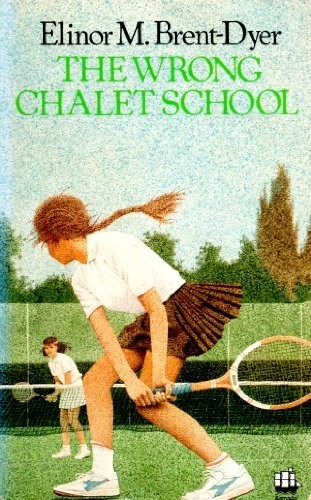 The wrong chalet school - the,