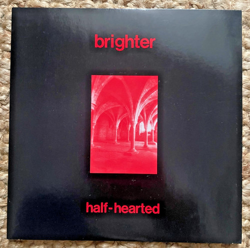 Brighter half hearted - brighter, 7"