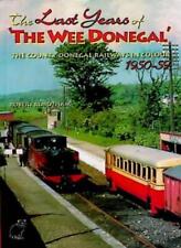 The Last Years of 'The Wee Donegal': The County Donegal Railways