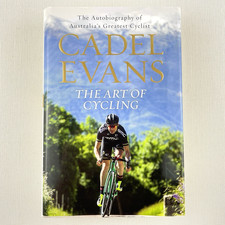 The Art of Cycling by Cadel Evans Autobiography Cycling Sports Hardcover Book