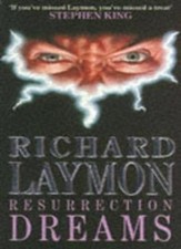 Resurrection Dreams By  Richard Laymon. 9780747235347