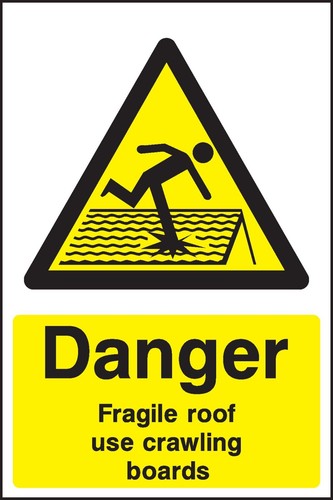 Danger fragile roof use - danger,