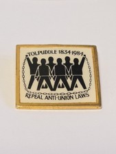 TRADE UNION BADGE TULPUDDLE MARTYRS 150TH ANNIVERSARY REPEAL ANTI-UNION LAWS