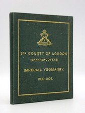 Historical Record 3rd County of London Sharpshooters Imperial Yeomanry 1900-1905