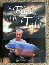 A FLICK OF THE TALE 2008 First Edition Carp Fishing Book Dave Lane FINE 