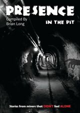 Presence in the Pit by Brian