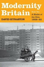 Modernity Britain: Book Two: A Shake of the Dice, 1959-62 (Modernity Britain .