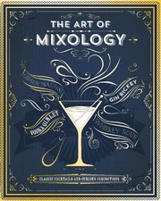 The Art of Mixology: Classic