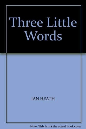 Three little words heath - little,