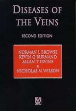 Diseases of the Veins, 2Ed-Nicholas Wilson, Allan Irvine, Norman