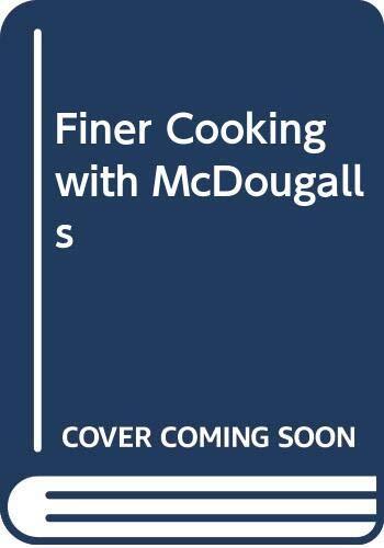 Finer cooking with - cooking,