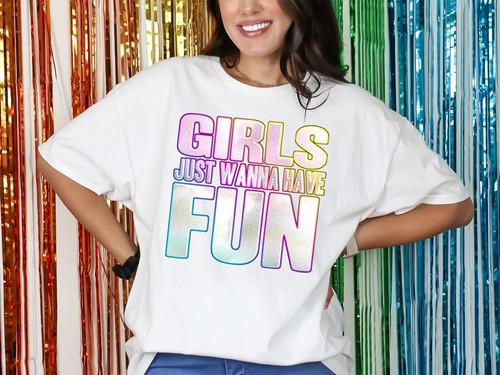 Girls just wanna have - girls,