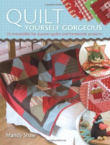 Quilt yourself gorgeous 24 - gorgeous:,