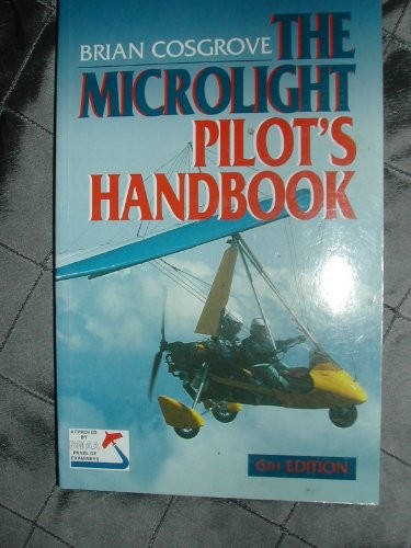 Microlight pilot handbook by - microlight, pilot's