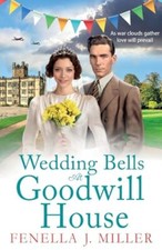 Wedding Bells at Goodwill House: A heartwarming instalment in Fenella J. Miller'