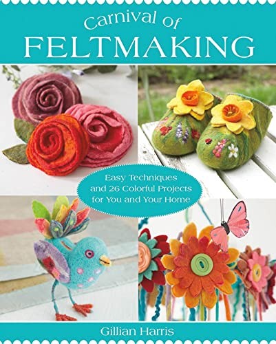 Carnival feltmaking gillian - carnival, of
