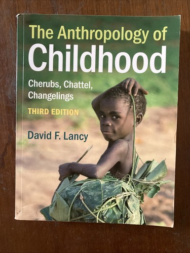 The anthropology childhood - anthropology, of