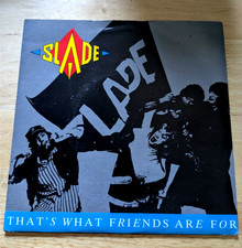 Slade That's What Friends Are