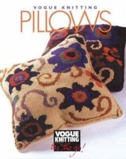 'Vogue Knitting': Pillows; 'Vogue Knitting': On t- Editor, 1573890073, hardcover