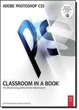 Adobe Photoshop CS5 Classroom in a Book - Adobe Creative Team, .