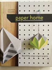 Paper Home Esther Thorpe - Unique Origami Projects