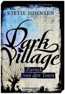 Dark village zurück von - dark, den
