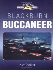 Blackburn Buccaneer (Crowood Aviation Series) - Darling, Kev